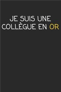 Je suis une collègue en Or