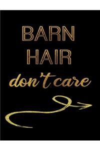 Barn Hair Don't Care