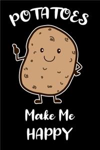 Potatoes Make Me Happy