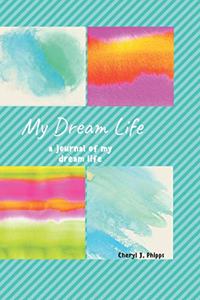 My Dream Life Journal