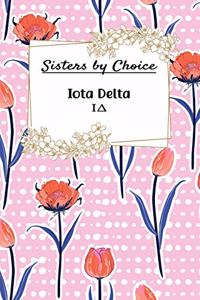 Sisters By Choice Iota Delta