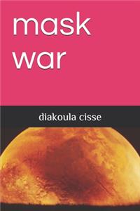 mask war