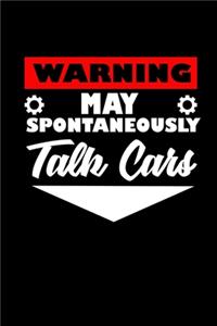 Warning May Spontaneously Talk Cars