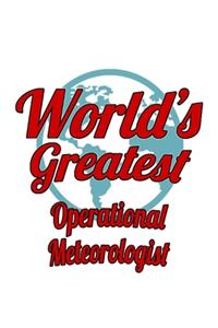 World's Greatest Operational Meteorologist