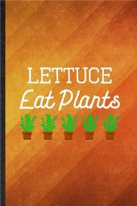 Lettuce Eat Plants