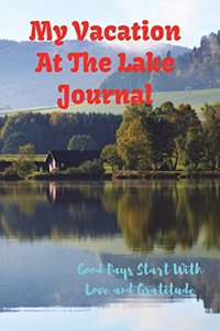 My Vacation At The Lake Journal