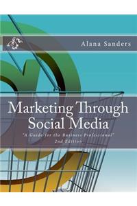 Marketing Through Social Media