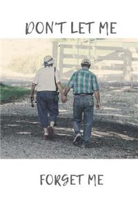 Don't Let Me Forget Me