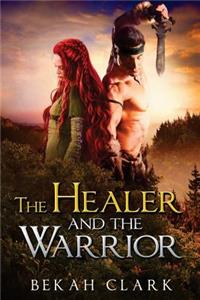 The Healer and the Warrior