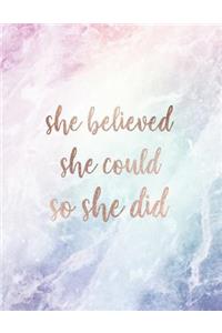 She Believed She Could So She Did