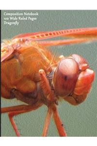 Composition Notebook 100 Wide Ruled Pages Dragonfly