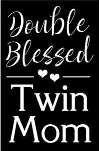 Double Blessed Twin Mom