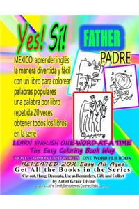 Yes Si MEXICO aprender inglés la manera divertida y fácil con un libro para colorear palabras populares una palabra por libro repetida 20 veces obtener todos los libros en la serie