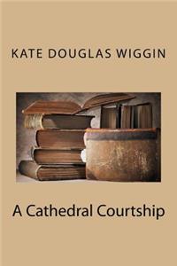 A Cathedral Courtship