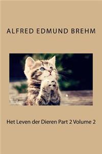 Het Leven Der Dieren Part 2 Volume 2