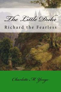 The Little Duke: Richard the Fearless