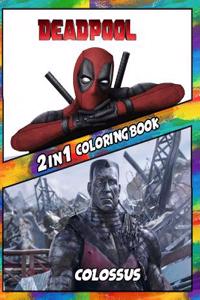 2 in 1 Coloring Book Deadpool and Colossus