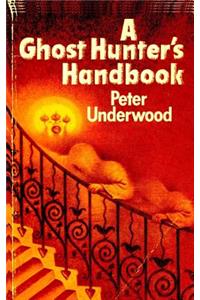 A Ghost Hunter's Handbook