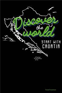 Discover the World Start with Croatia