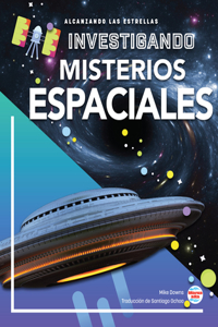 Investigando Los Misterios del Espacio