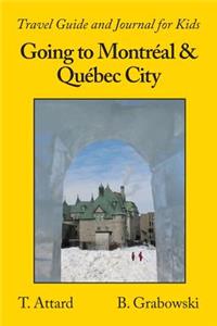Going to Montréal & Québec City