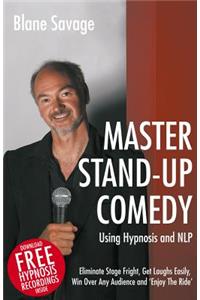 Master Stand-Up Comedy Using Hypnosis and NLP