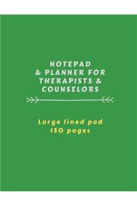 Notepad & Planner For Therapists & Counselors