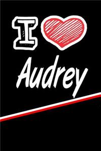 I Love Audrey: Blank Recipe Cookbook 120 Pages 6x9