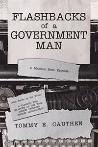 Flashbacks of a Government Man