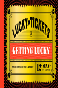 Lucky Tickets for Getting Lucky: 12 Sexy Gift Coupons