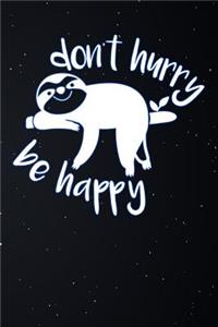 Dont Hurry Be Happy