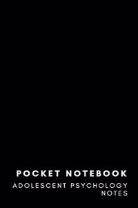 Pocket Notebook Adolescent Psychology Notes