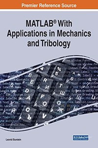 MATLAB(R) With Applications in Mechanics and Tribology