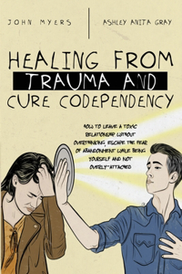 Healing From Trauma And Cure Codependency