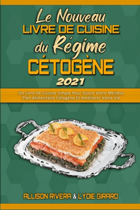 Le Nouveau Livre De Recettes Du Régime Cétogène 2021
