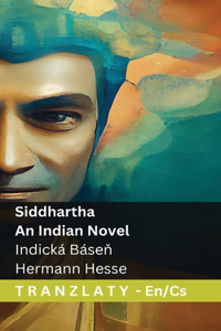 Siddhartha - An Indian Novel / Indická Báseň