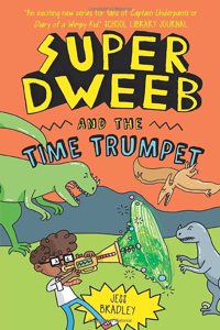 Super Dweeb and the Time Trumpet