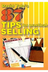 87 Practical Tips for Dynamic Selling