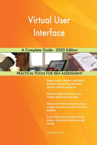 Virtual User Interface A Complete Guide - 2020 Edition