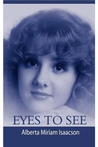 Eyes to See