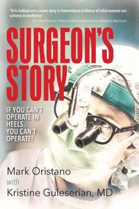 Surgeon's Story: Inside Or-1 with One of America's Top Pediatric Heart Surgeons