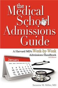 The Medical School Admissions Guide
