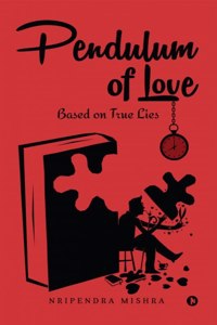 Pendulum of Love: Based on True Lies