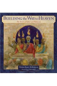 Building the Way to Heaven