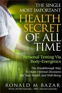 The Single Most Important Health Secret Of All Time