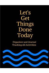 Let's Get Things Done Today