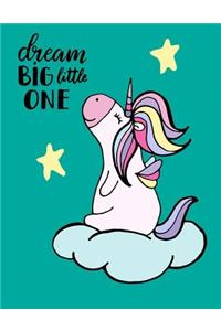 Dream Big Little One