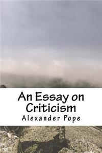 An Essay on Criticism