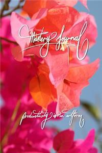 Mastery Journal - Productivity is an artform
