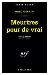 Meurtres Pour de Vrai